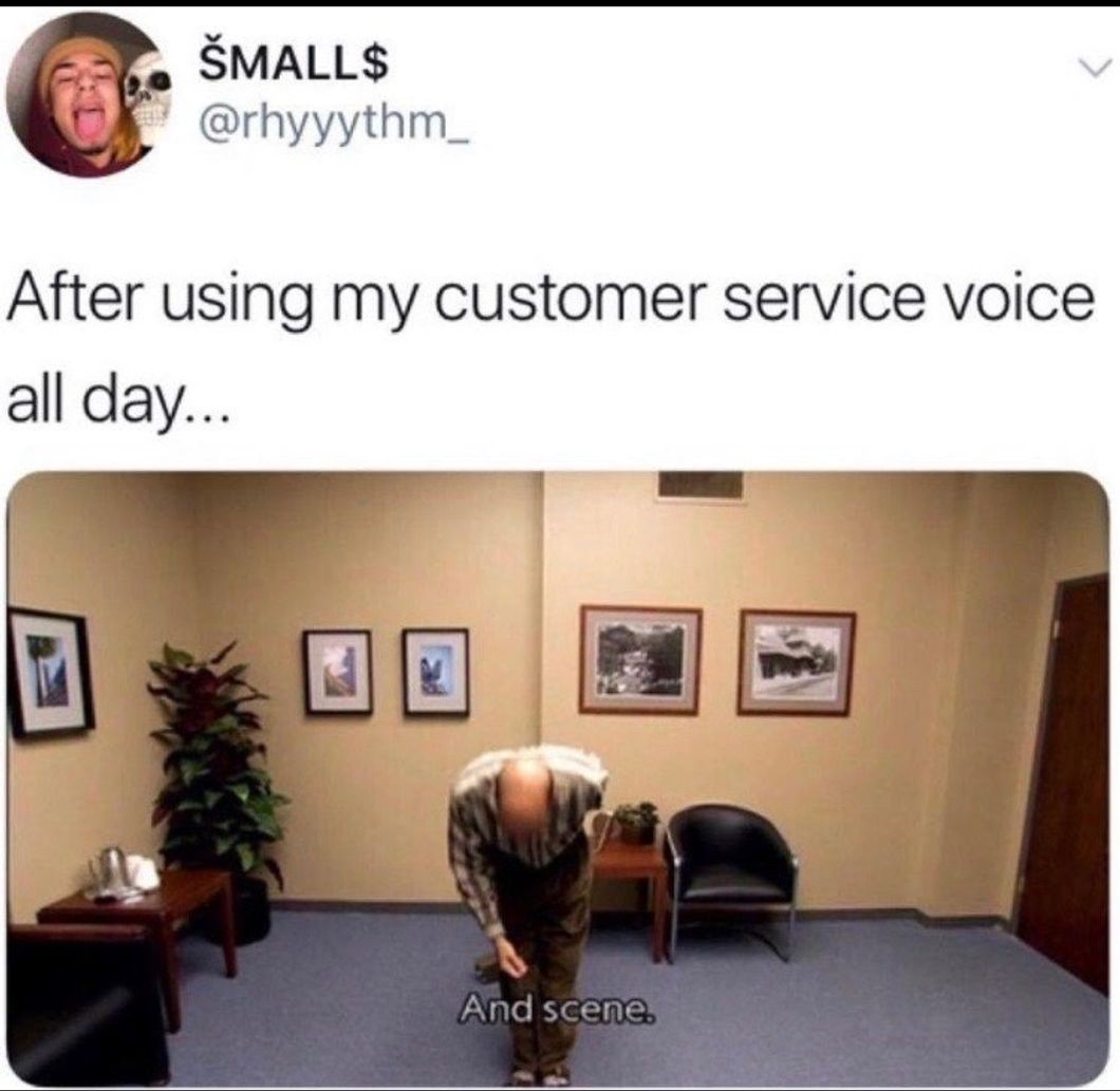 Working In Customer Service Drains The Life Out Of You