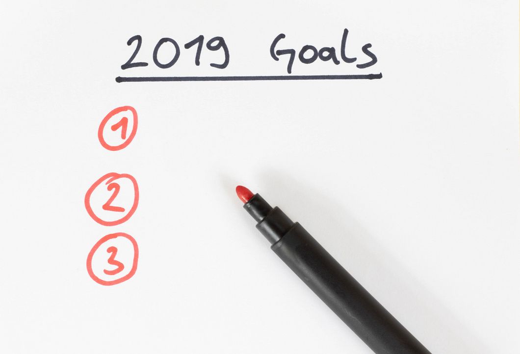Realistic Goals For 2019 Everyone Should Consider