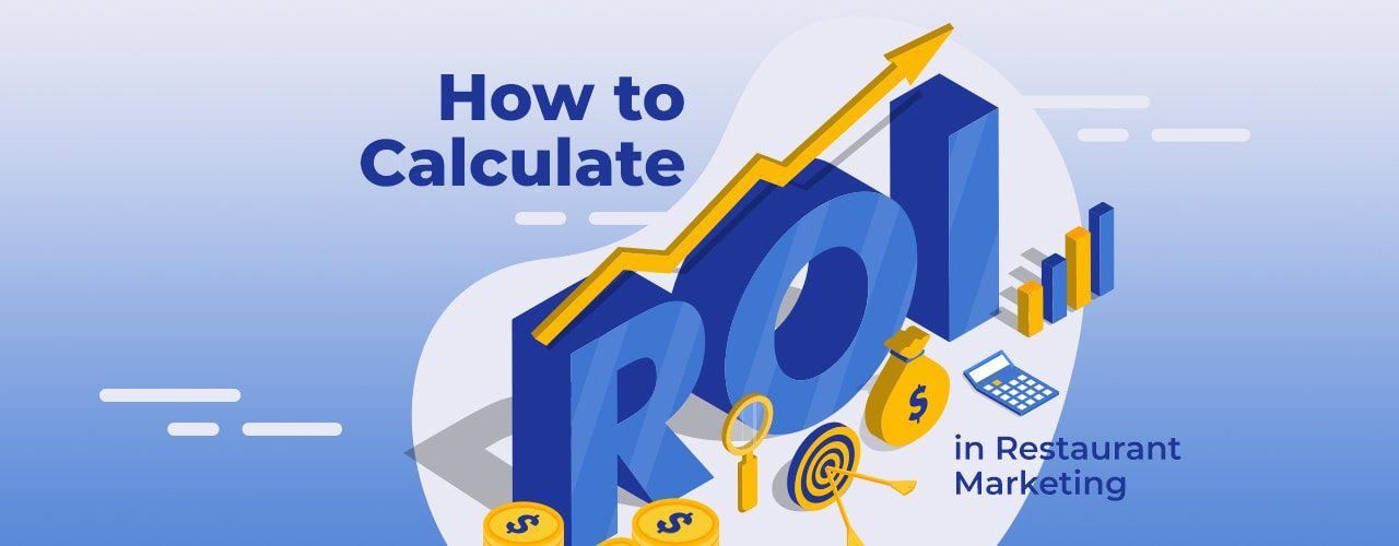 How to Calculate A Restaurant's ROI