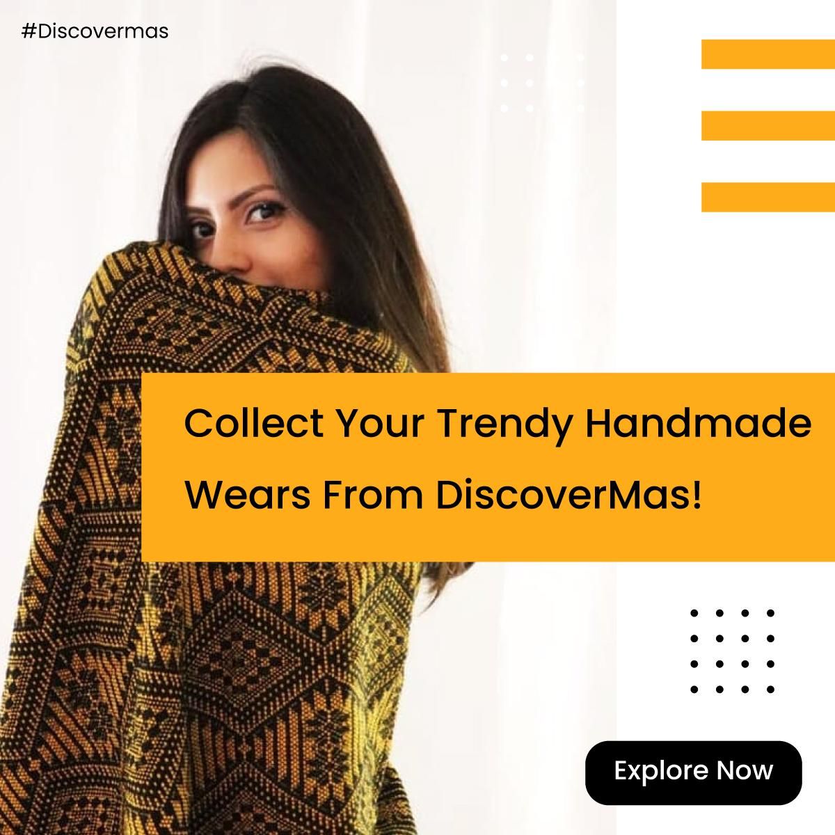 Collect Your Trendy Handmade Wears From DiscoverMas! Save Your Wallet