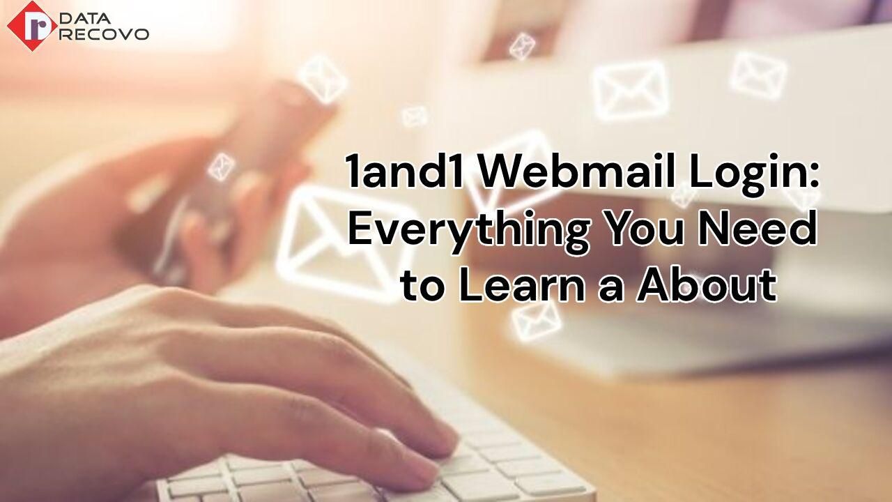 1and1 Webmail Login:
Everything You Need to Learn
About
