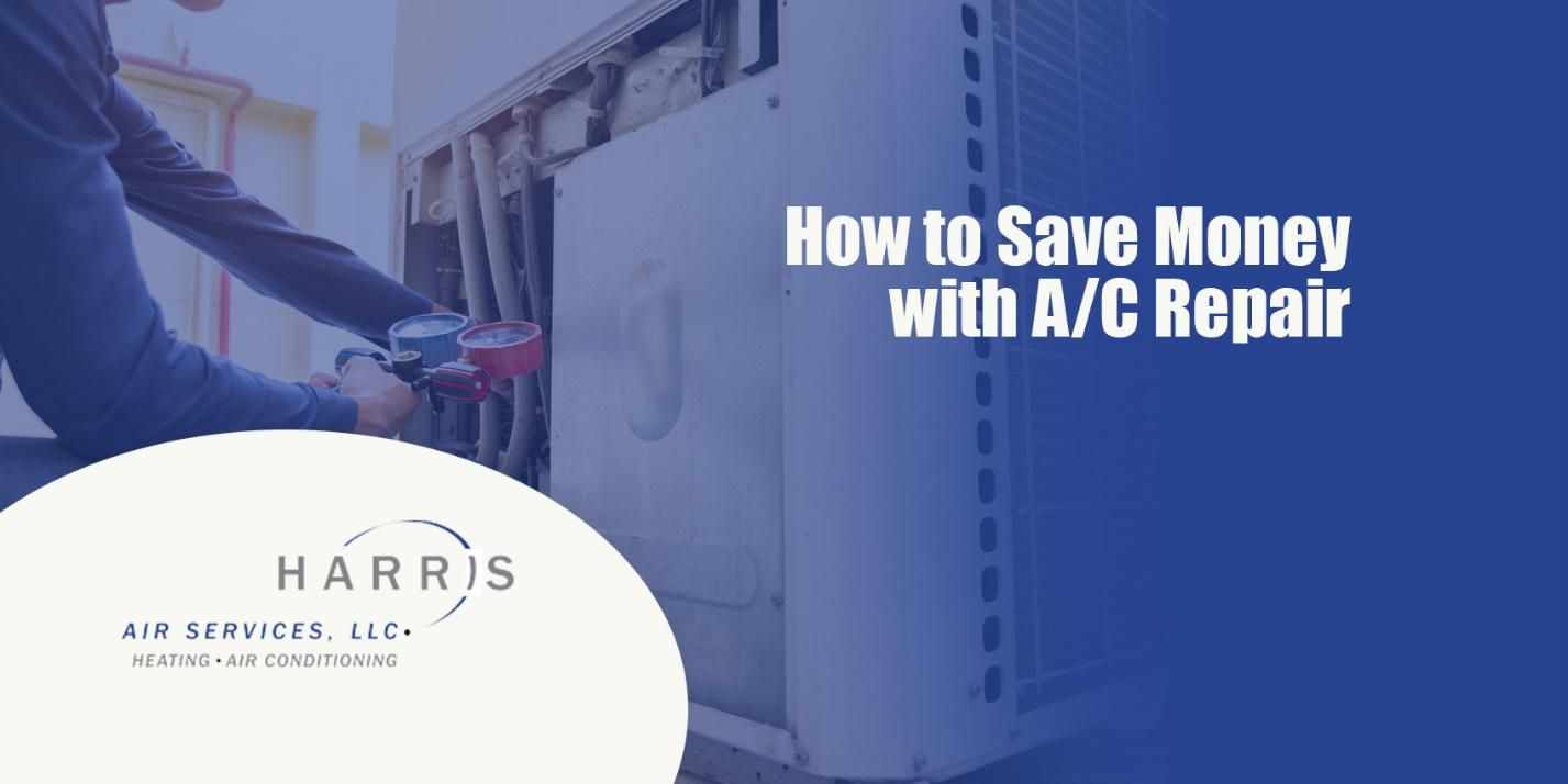 How to Save Money with A/C Repair
