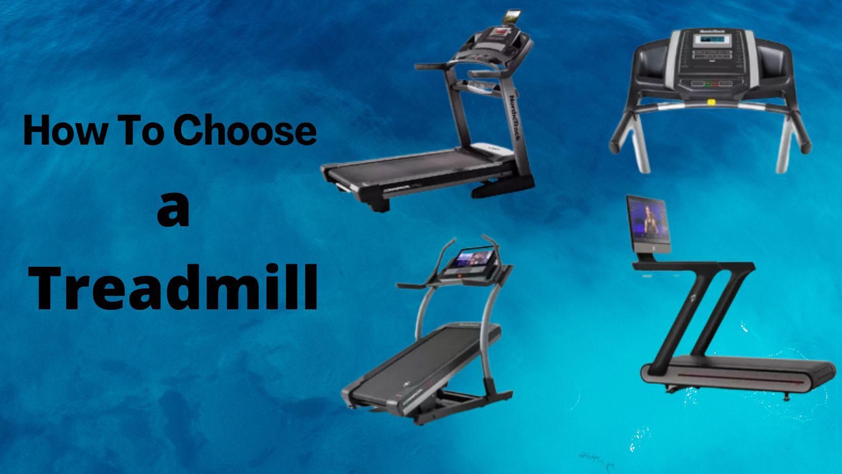 How To Choose a Treadmill