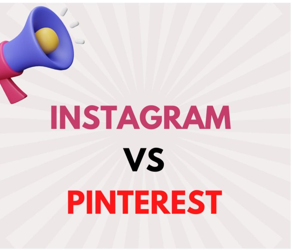Pinterest VS Instagram — Which One is Better?