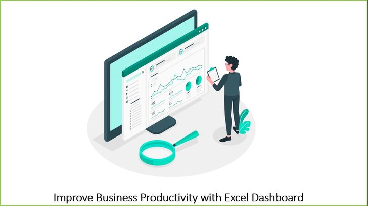 Improve Business Productivity with Excel Dashboard