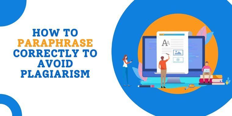 The Correct Way of Paraphrasing to Avoid Online Plagiarism