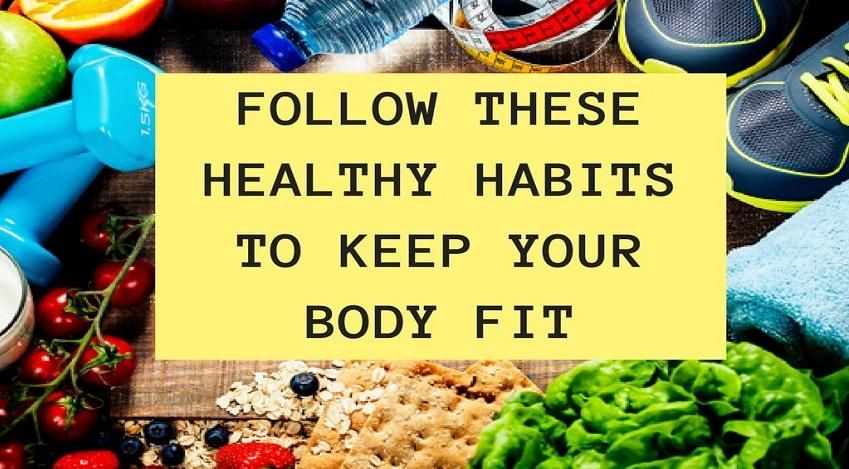 8 ways to keep your body healthy
