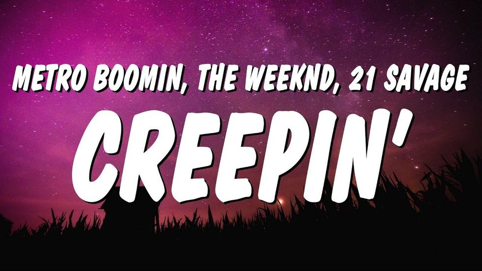 Creepin' Lyrics Meanings by Metro Boomin