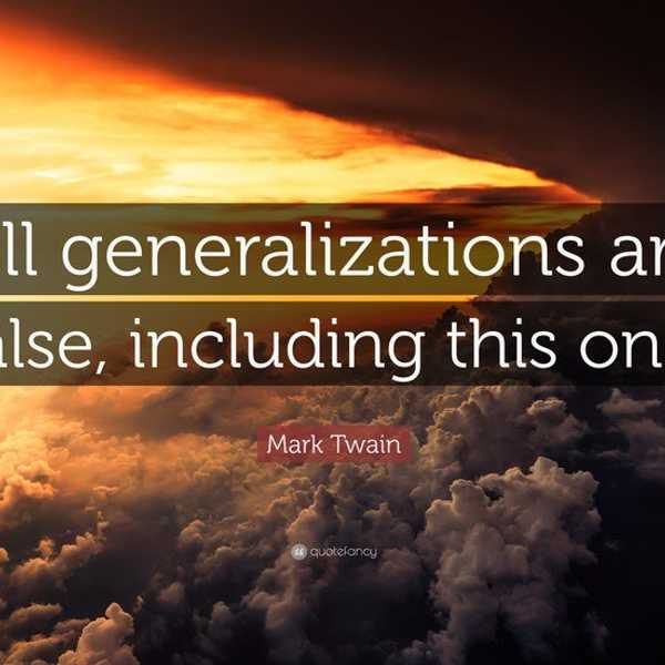 Why Making Generalizations Are Taking America Down