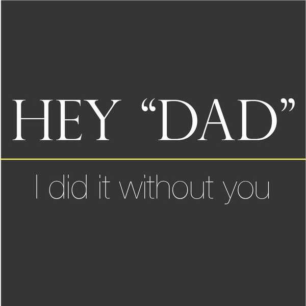 To the Man Who Never Was a Dad