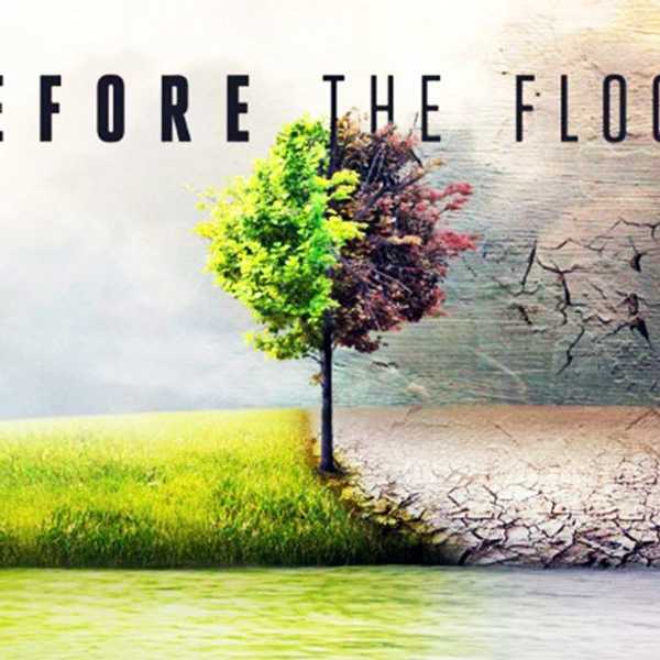Why Every Citizen Of The Earth Should Watch "Before The Flood"