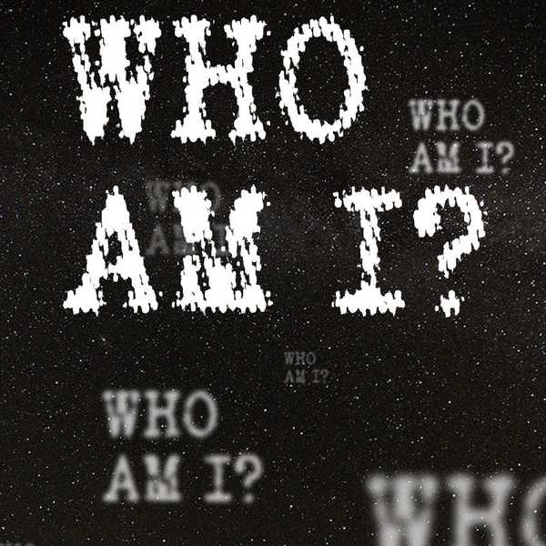 Who Am I?