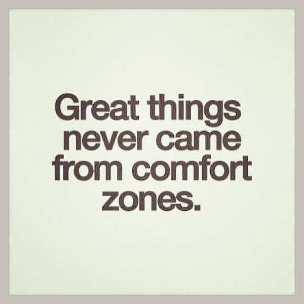 The Importance of Going Outside your Comfort Zone.
