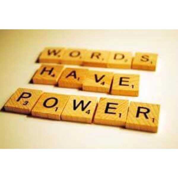 There Is Power in Words