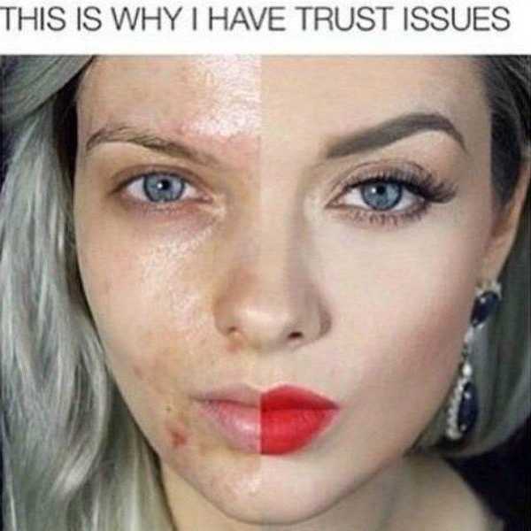To Men Who Have "Trust Issues" When Women Wear Makeup