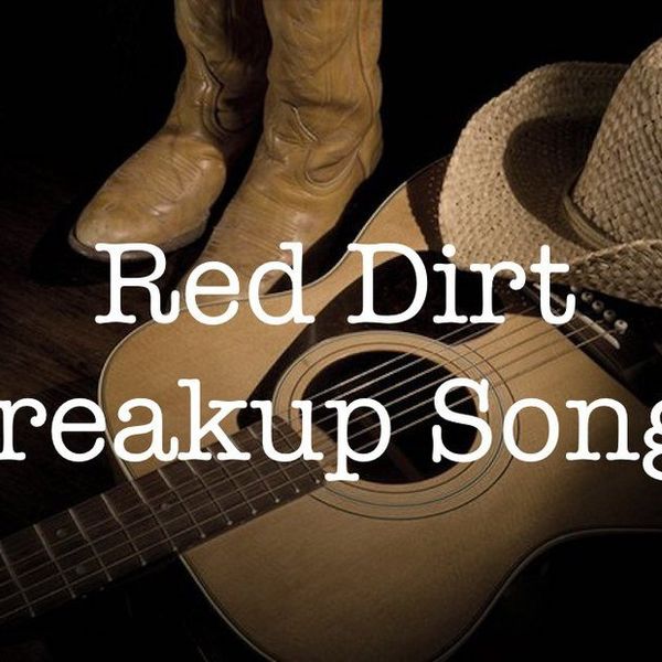 30 Red Dirt Breakup Songs