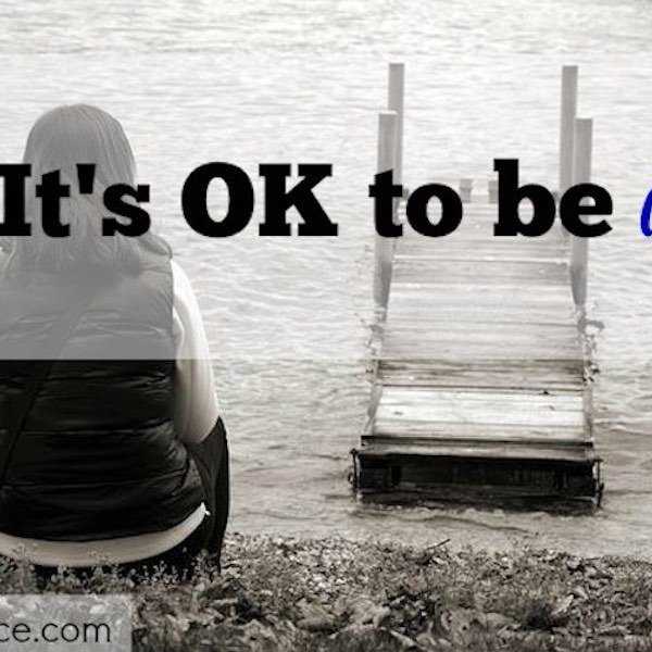 It Is OK To Be Alone