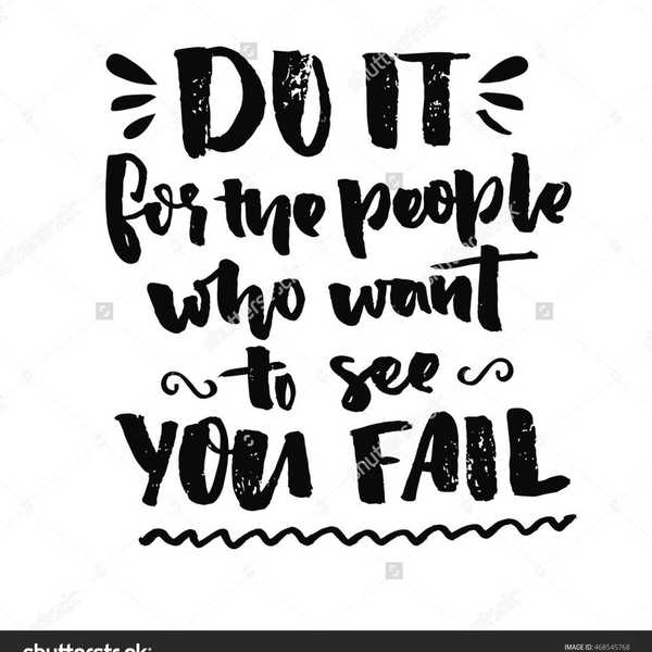 To Everyone Who Has Been Told You're No Good, Prove Them Wrong