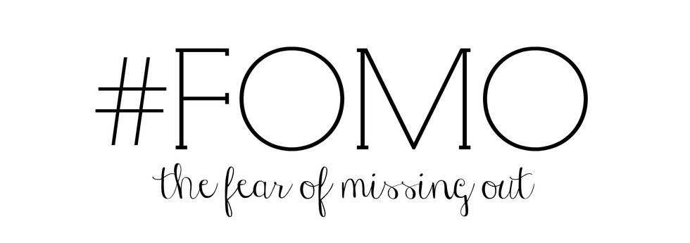 FOMO Can You Not?