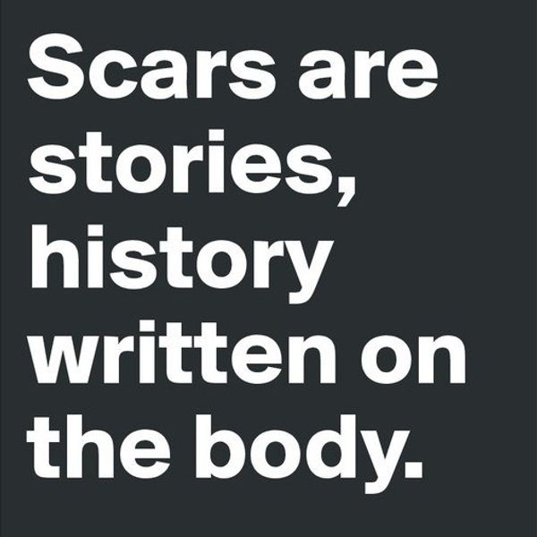 An Open Letter To Scars