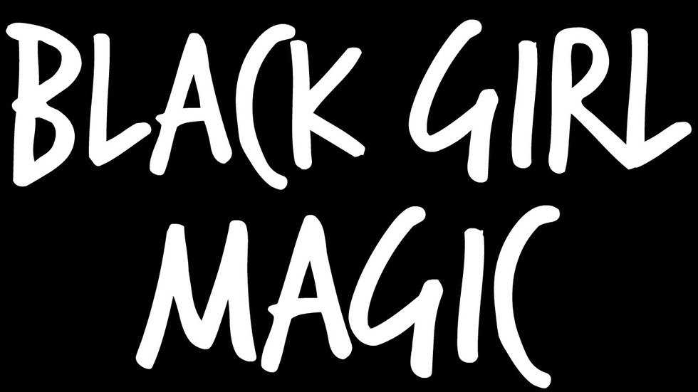Black Girl Magic