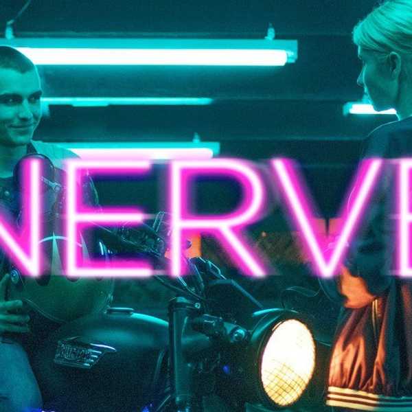 Thoughts On The Movie 'Nerve'