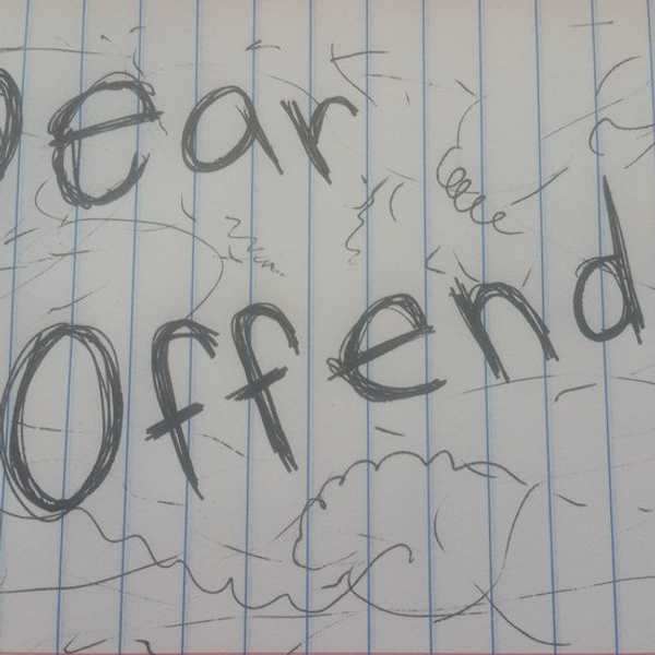 An Open Letter To All Those Offended