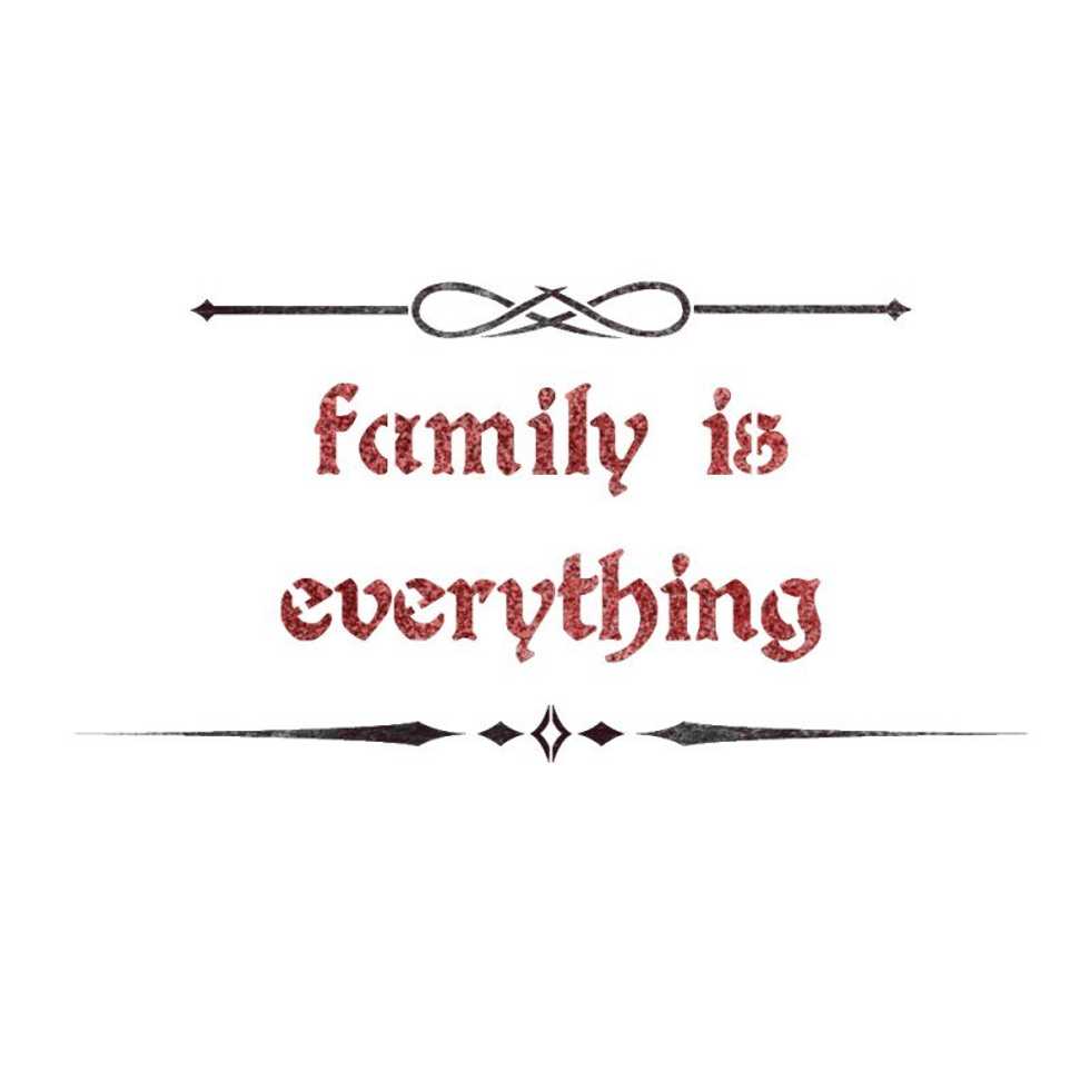Family Is Everything