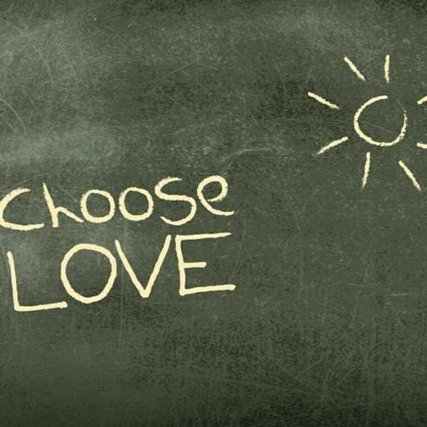 Today, I Choose Love.