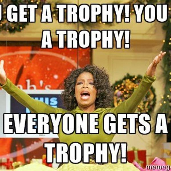 Not Everyone Can Be A Winner