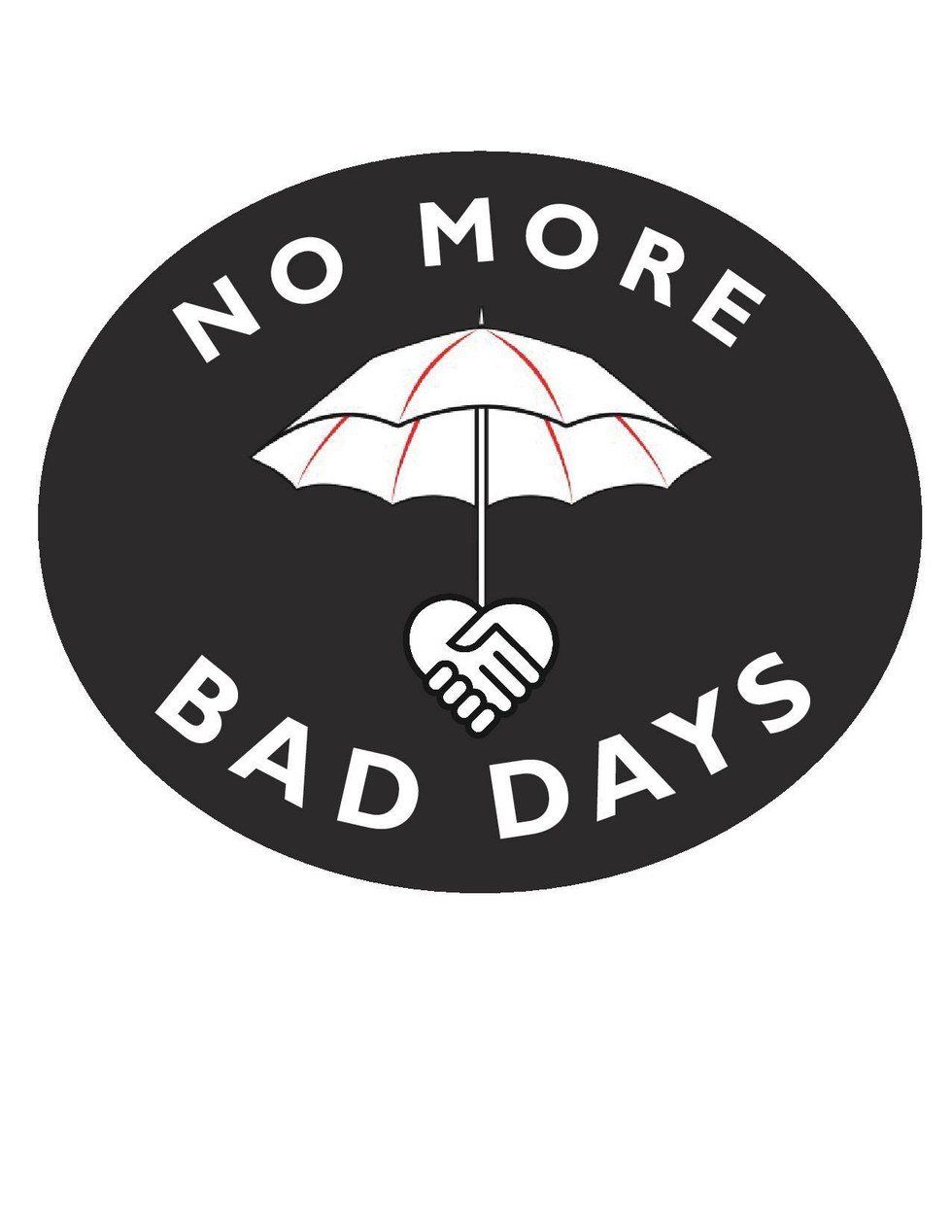 No More Bad Days