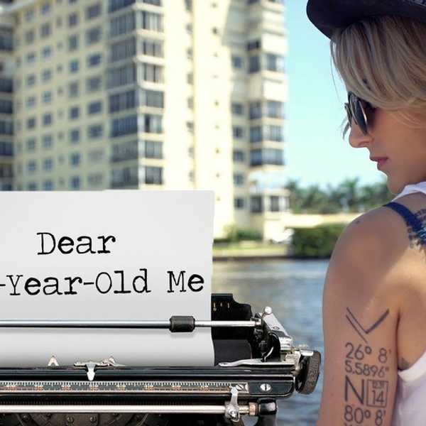 A Letter To My 15 Year Old Self