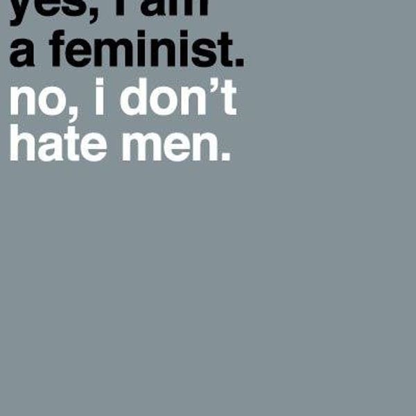 Why I Am Against Modern Feminism And Misandry