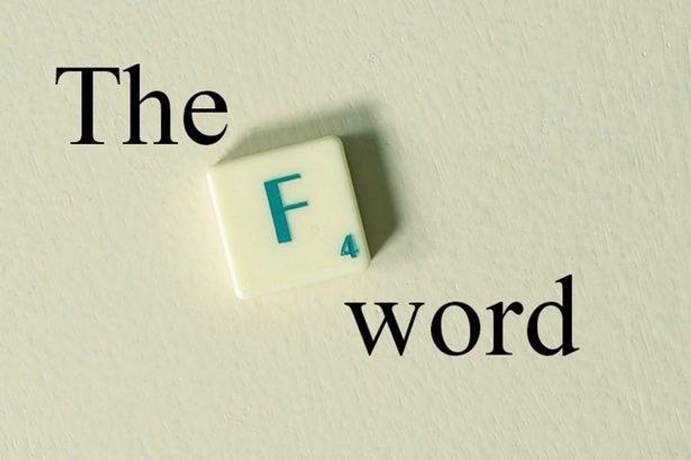 Let's Talk About The F-Word