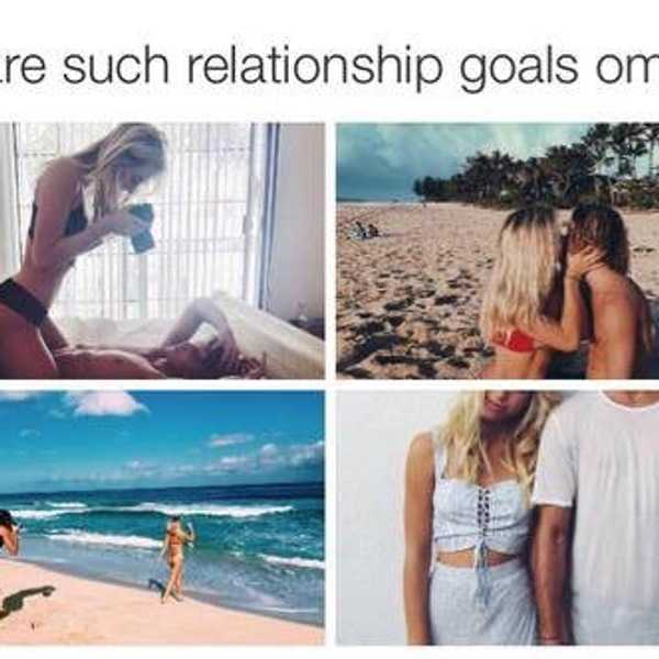 We Need To Stop "Relationship Goals" Posts
