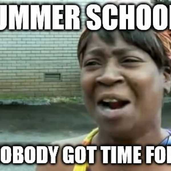 13 Annoying Things About Summer School