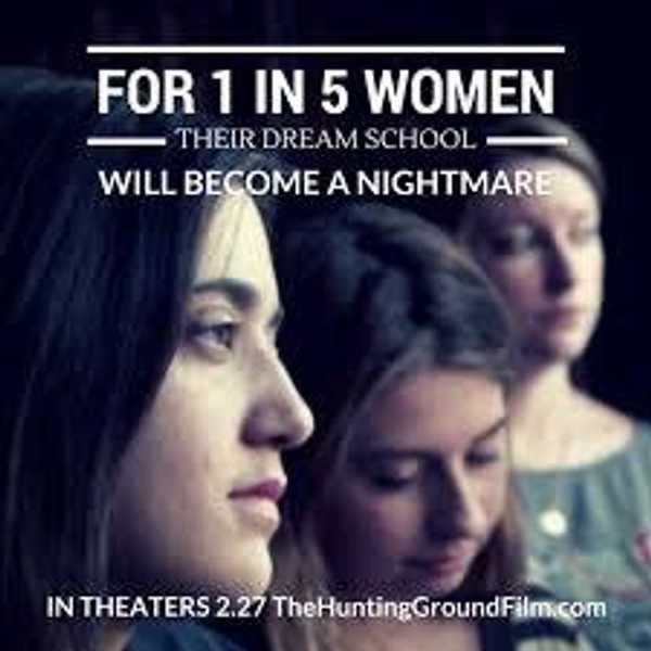 If You're A College Student, You Need To Go Watch "The Hunting Ground"