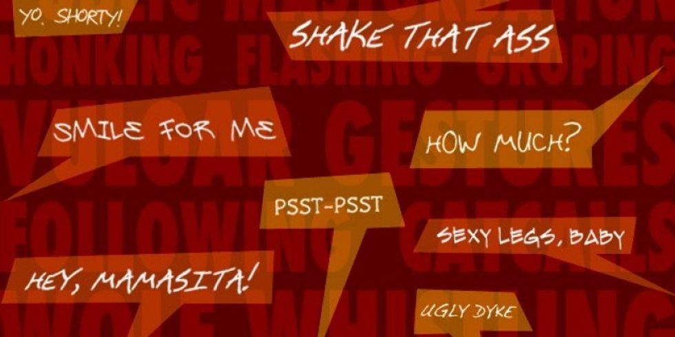 She's Just Not That Into You: A Look at the Daily Street Harassment Women Face