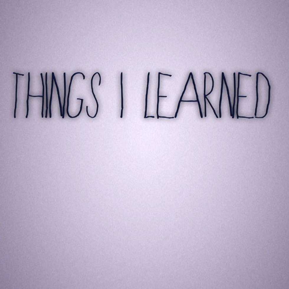 18 Thing I've Learned By 18