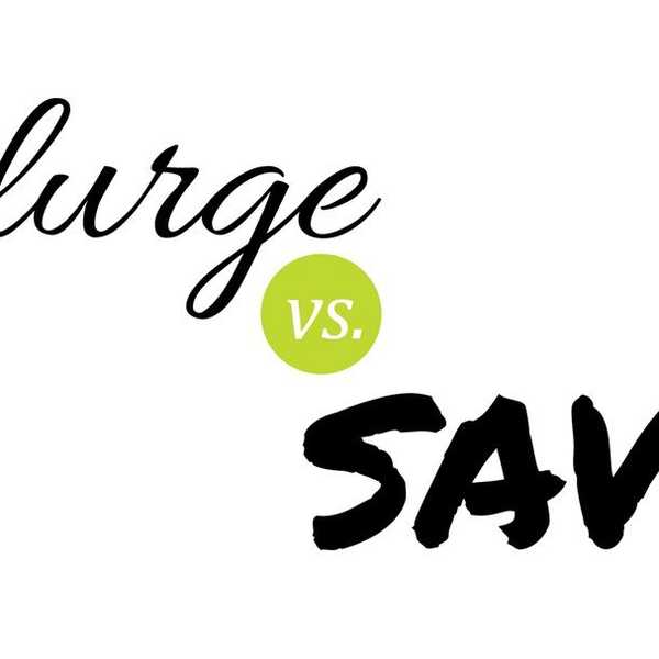 Splurge Vs. Save: College Edition
