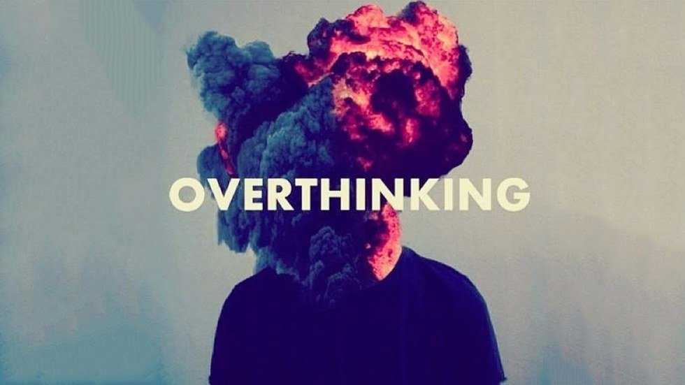 Difficulties Of Being An Overthinker