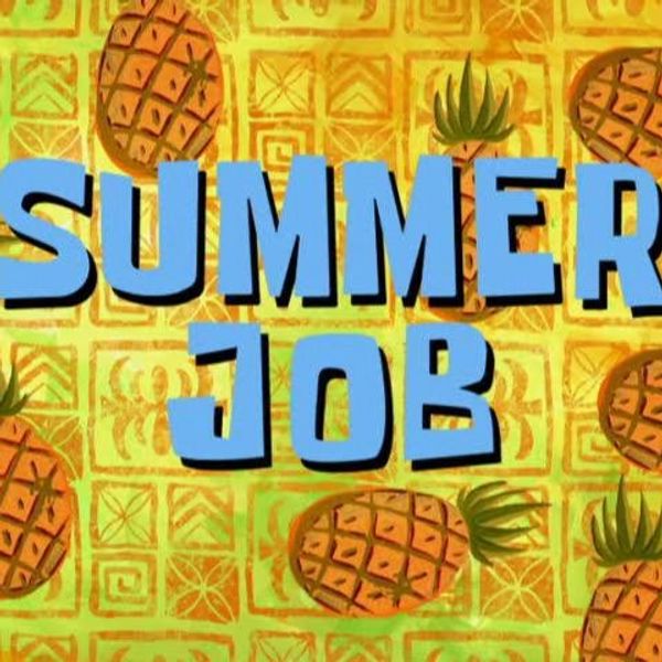 Why Summer Jobs Actually Suck