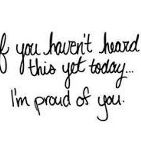 I Am So Proud Of You