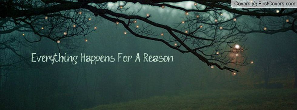 Do You Believe Everything Happens For A Reason?