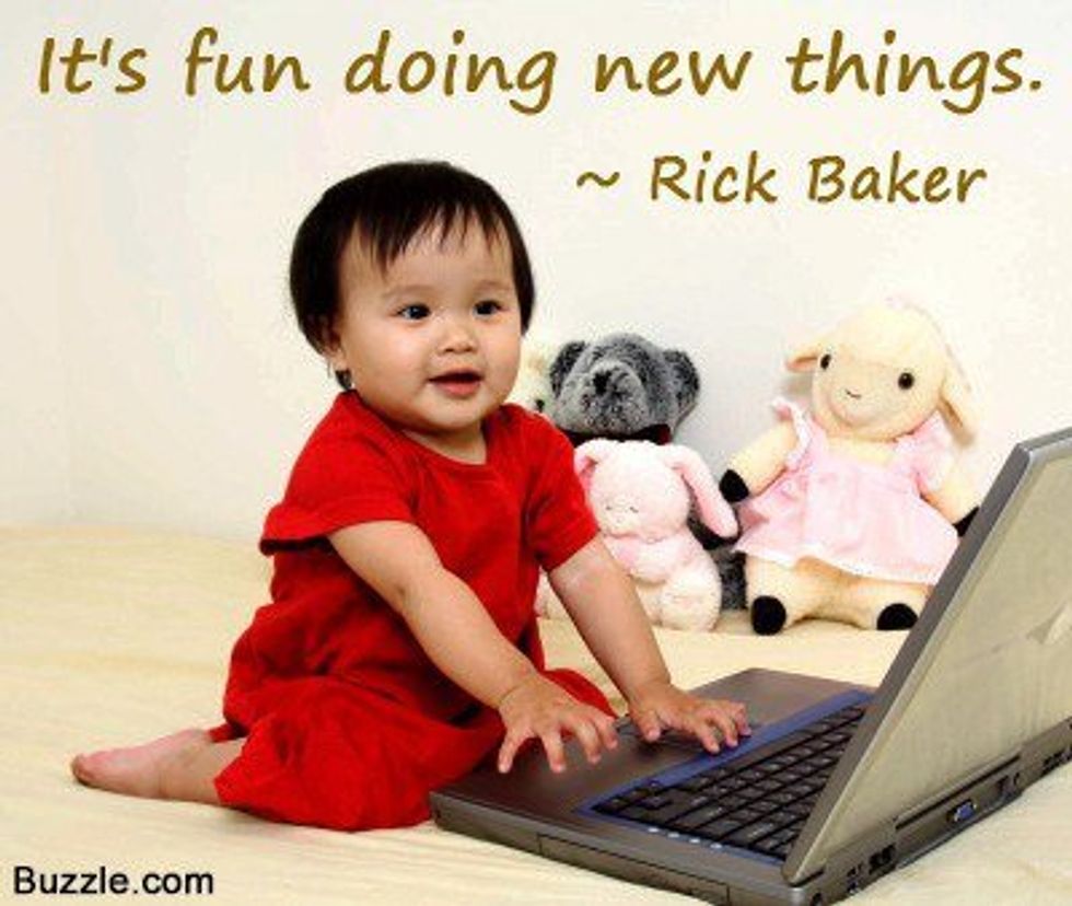 You (Yeah, You!) Should Try Something New!