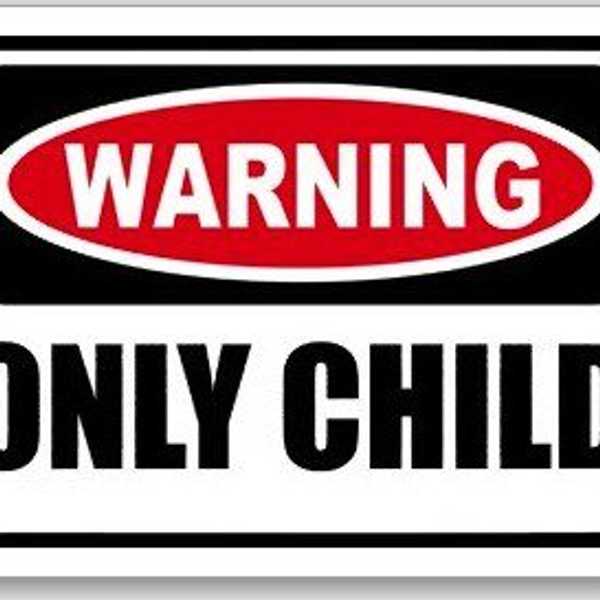 Being An Only Child