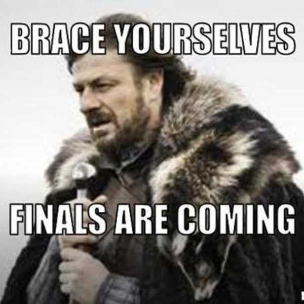 FInals... Get ready