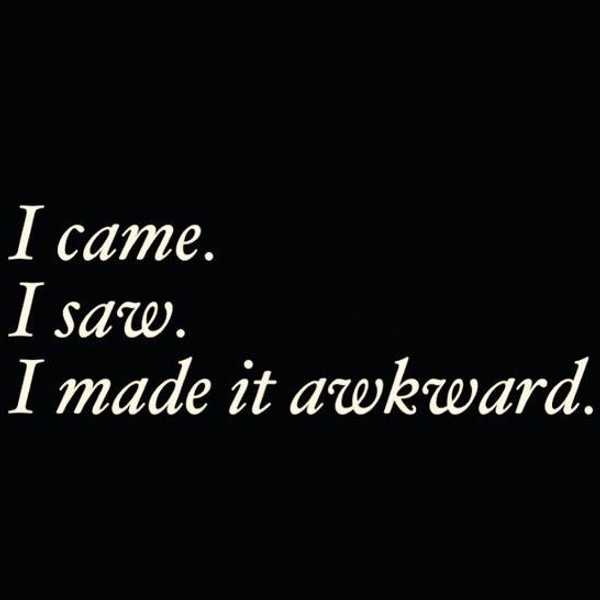 10 Signs That You Might Be Awkward