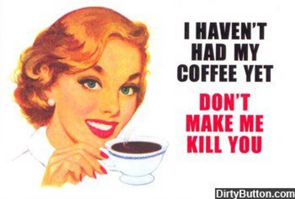 11 Ways To Say I Need Caffeine