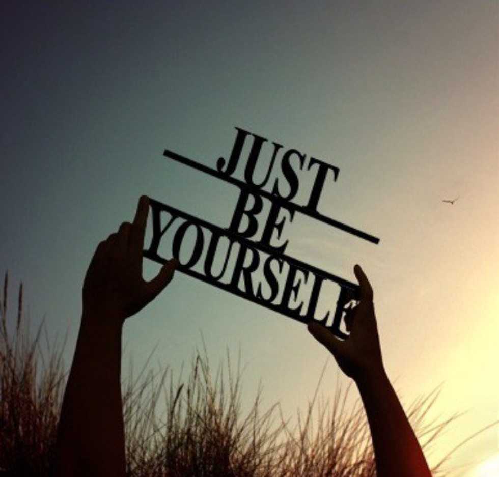 Just Be Yourself